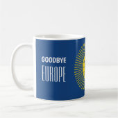 BREXIT Goodbye Europe Hallo COMMONWEALTY Kaffeetasse (Links)