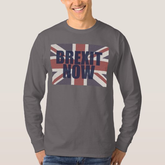 Brexit jetzt T-Shirt (Vorderseite)