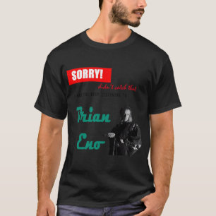 Brian Eno hören T-Shirt