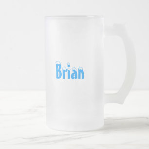 Brian-Name Art habe ich andere und andere… Mattglas Bierglas