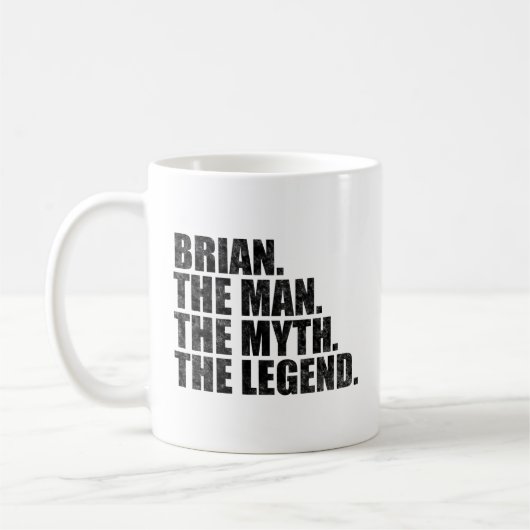Brian name, Brian The Man The Myth The Legend Kaffeetasse (Links)