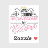 Brianna Natürlich bin ich Phantastisch Aufkleber (Blatt)