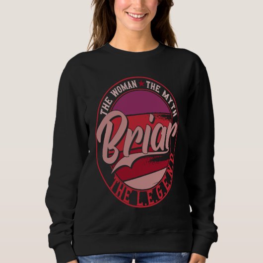 Briar the Lady of Myth the Legend Sweatshirt (Vorderseite)