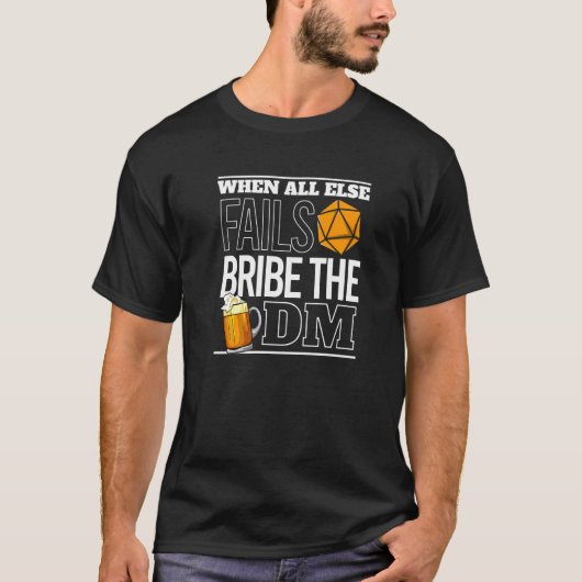 Bribe The DM  RPG Tabletop TTRPG Role Playing T-Shirt (Vorderseite)