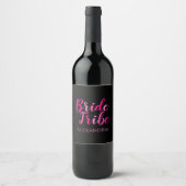 Bribe Tribe Junggeselinnen-Abschied Hot Pink Black Weinetikett (Vorderseite)