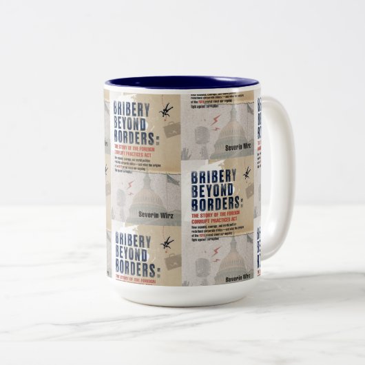 Bribery Beyond Borders Mug Zweifarbige Tasse (VorderseiteRechts)