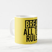 Brich alle Regeln Kaffeetasse (Vorderseite Links)