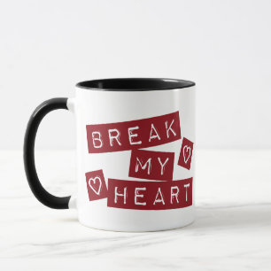 Brich Mein Herz Tasse