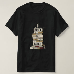 Brick by Brick Entrepreneur Streetwear T-Shirt