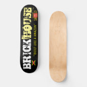 BRICK HOUSE Skateboard (Vorderseite)