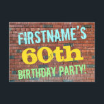 Brick Wall Graffiti Inspiriert 60. Geburtstag   Na Einladung<br><div class="desc">Dieses witzige Geburtstagsgeschenk-Einladung-Design enthält eine Nachricht wie "FIRSTNAME’S 60. BIRTHDAY PARTY!", wo der Name auf der Vorderseite personalisiert sein kann. Im Hintergrund ist eine Ziegelwand aus rötlich-braunen Ziegeln dargestellt. Der anpassbare Text auf der Vorderseite weist Farben wie Blau, Gelb und Grün auf und hat ein Aussehen, das von dem gemalten...</div>