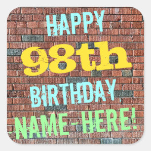 Brick Wall Graffiti Inspiriert 98. Geburtstag + Na Quadratischer Aufkleber