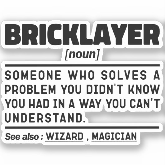 Bricklayer Noun Construction Worker Cool Sarcastic Aufkleber (Vorderseite)