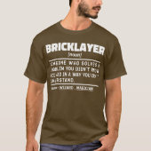 Bricklayer Noun Construction Worker Cool Sarcastic T-Shirt (Vorderseite)