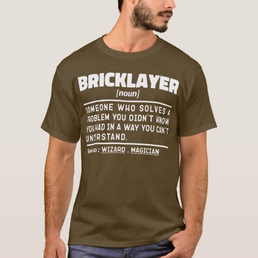 Bricklayer Noun Construction Worker Cool Sarcastic T-Shirt (Vorderseite)