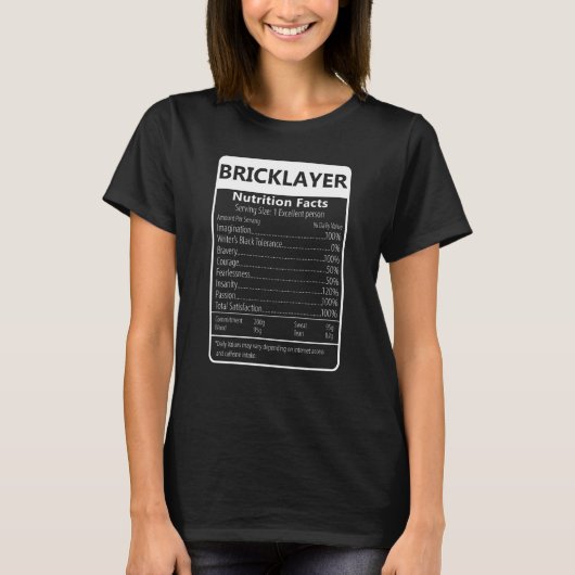 BRICKLAYER Nutrition Facts Sarcastic Graphic T-Shirt (Vorderseite)