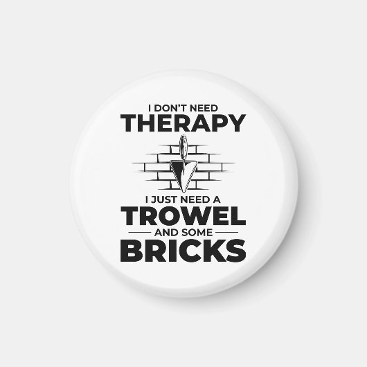 Bricklayer Therapy Trowels und Bricks Brick Mason Magnet (Vorne)