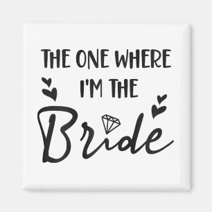 Bridal Junggeselinnen-Abschied der, wo ich die BR Magnet