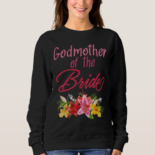 Bridal Party Wedding Bride Godmother Sweatshirt (Vorderseite)