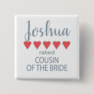 Bridal & Wedding Party 5 Cousin Herz Button