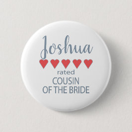 Bridal & Wedding Party 5 Cousin Herz Button