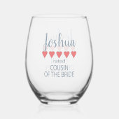 Bridal & Wedding Party 5 Cousin Herz Weinglas Ohne Stiel (Rückseite)