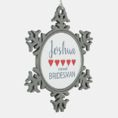 Bridal & Wedding Party 5 Herz Bridesman Schneeflocken Zinn-Ornament (Links)