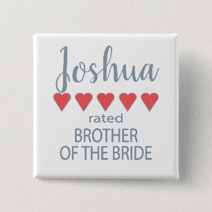 Bridal & Wedding Party 5 Herz Bruder von Bride Button