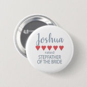 Bridal & Wedding Party 5 Herz Stepfather of Bride Button (Vorne & Hinten)