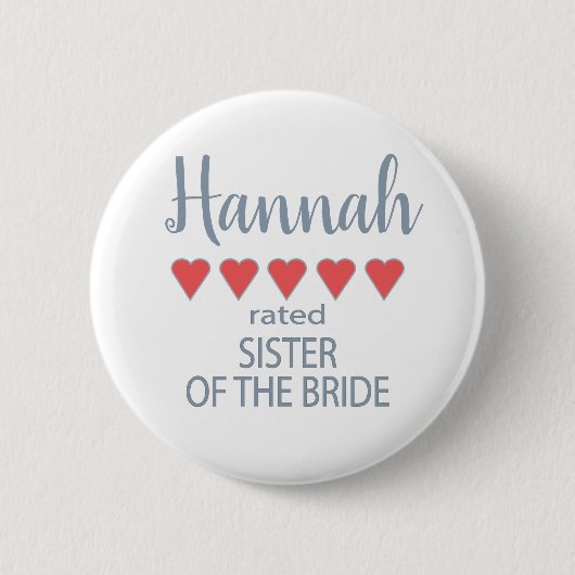 Bridal & Wedding Party 5 Herzenssister der Braut Button (Vorderseite)