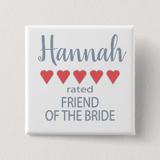 Bridal & Wedding Party 5 Herzfreund der Braut Button (Vorderseite)