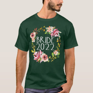 Bride 2022 Blume Wreath Wedding Verlobt En T-Shirt