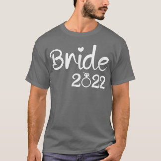 Bride 2022 for wedding T-Shirt