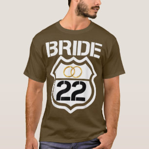 Bride 2022 Hochzeit oder Junggeselinnen-Abschied E T-Shirt