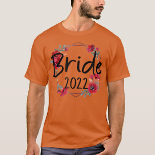 Bride 2022 T-Shirts Wedding Junggeselinnen-Abschie