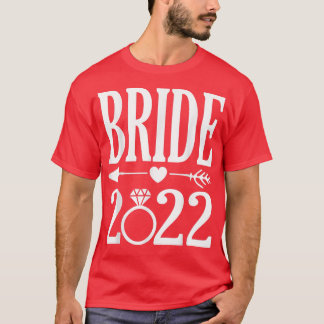 Bride 2022 wird im Jahr 2022 Niedliche Hochzeit An T-Shirt