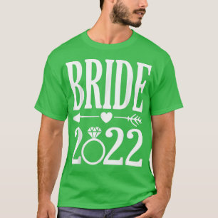 Bride 2022 wird im Jahr 2022 Niedliche Hochzeit An T-Shirt