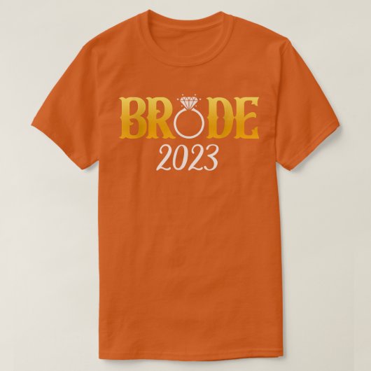 Bride 2023 für Hochzeit- oder Bachelor-Party-Match T-Shirt (Design vorne)