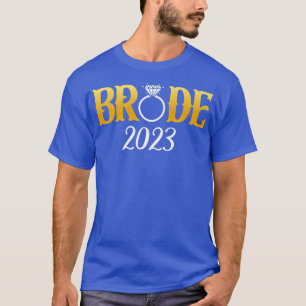 Bride 2023 für Hochzeit- oder Bachelor-Party-Match T-Shirt