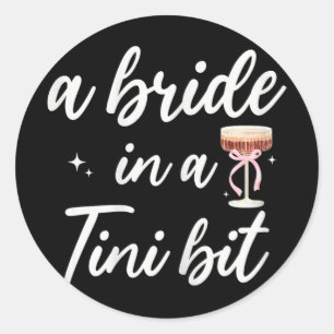 Bride 2025 Braut auf einem kleinen Brautparty Runder Aufkleber