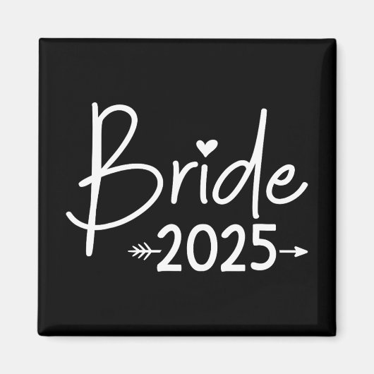 Bride 2025 für Hochzeit oder Junggeselinnen-Abschi Magnet (Vorne)