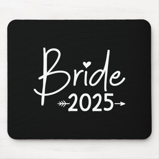 Bride 2025 für Hochzeit oder Junggeselinnen-Abschi Mousepad (Vorne)
