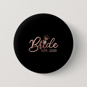 Bride 2025 Junggeselinnen-Abschied Wedding Verheir Button