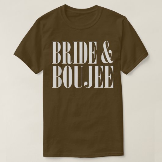 Bride And Boujee Bachelorette Party Wedding Funny  T-Shirt (Design vorne)