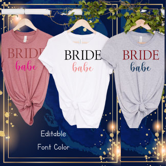 Bride Babe-Bachelorette-Simple Brautparty T-Shirt