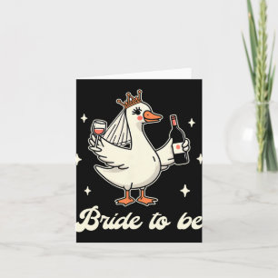 Bride Babe Brautparty Wedding Albern Gänsebride Karte