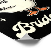Bride Babe Brautparty Wedding Albern Gänsebride Poster (Ecke)