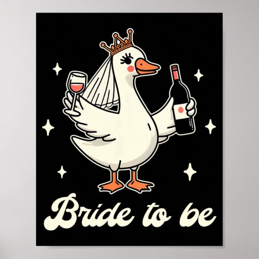 Bride Babe Brautparty Wedding Albern Gänsebride Poster (Vorne)