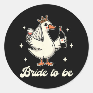 Bride Babe Brautparty Wedding Albern Gänsebride Runder Aufkleber