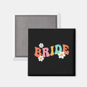 Bride Babe Bridesmaid Groovy Junggeselinnen-Abschi Magnet (Vorderseite/Rückseite)